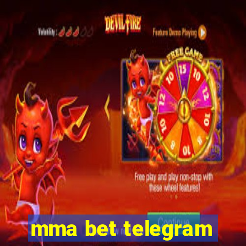 mma bet telegram